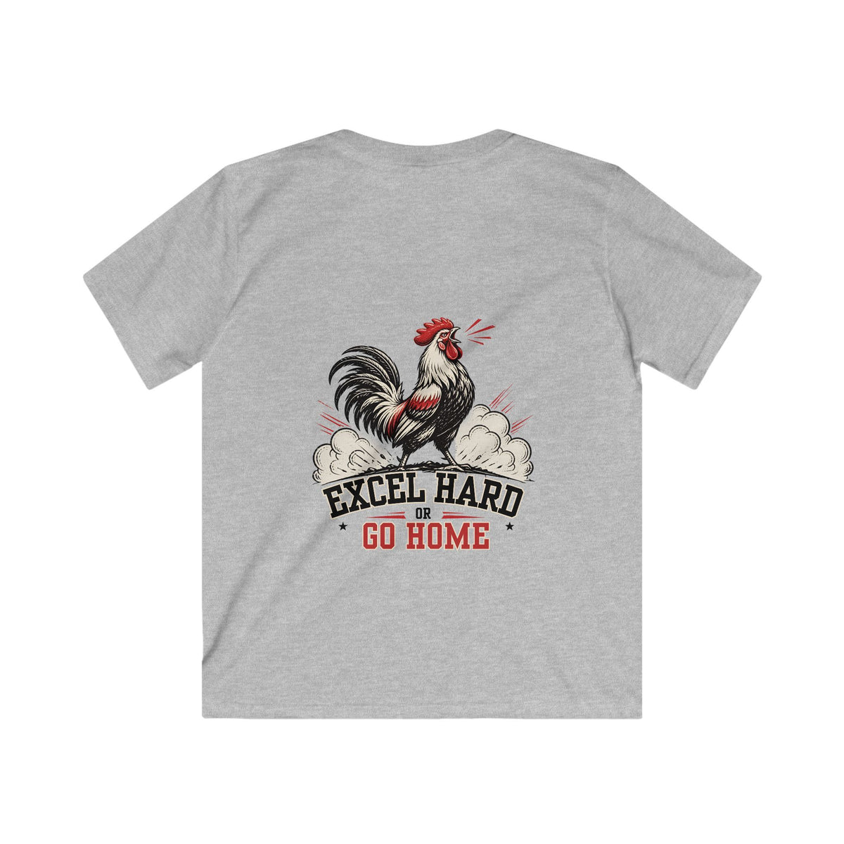 Kids Tee – 'Excel Hard or Go Home' Rooster Motivational Graphic